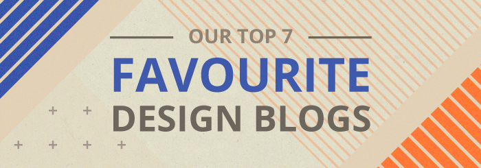 Our top 7 favourite design blogs