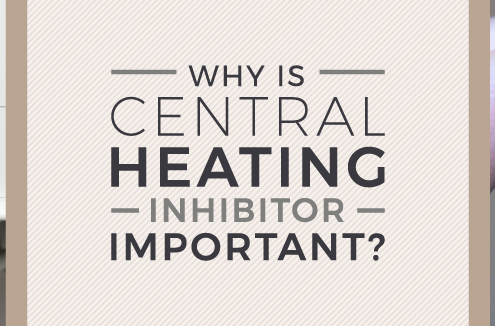 Why Is central heating Inhibitor Important?